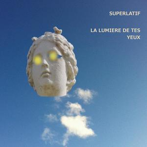 La lumière de tes yeux