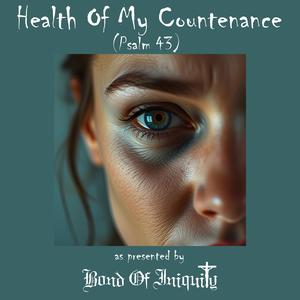 Health Of My Countenance (feat. Psalm 43)