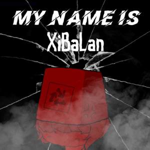 My Name Is XIBALAN (Original Mix)
