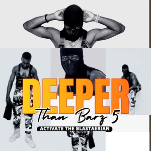 DEEPER THAN BARZ 5 (Explicit)