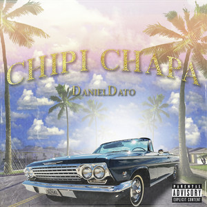 Chipi Chapa (Explicit)