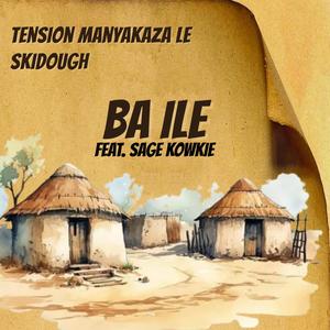 Ba ile (feat. Sage Kowkie)