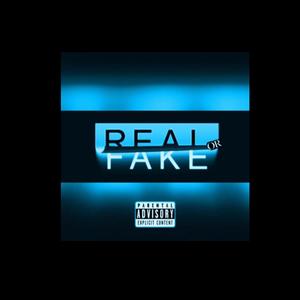 Real or Fake (feat. R.E.V) [Explicit]