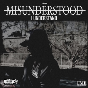 Misunderstood...I Understand (Explicit)