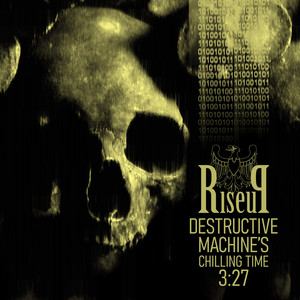 Destructive Machine's Chilling Time 3:27 (Explicit)