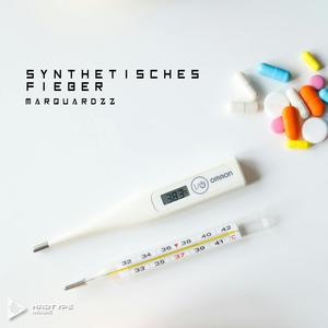 Synthetisches Fieber (feat. Marquardzz)