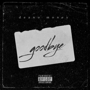 Goodbye (Explicit)