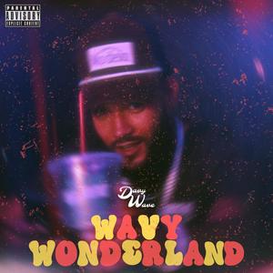 Wavy Wonderland (Explicit)