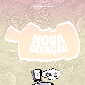Nova Geração (Explicit)