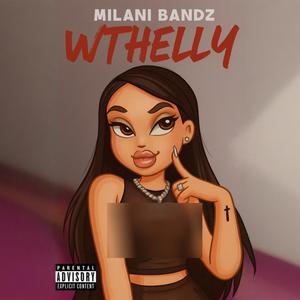 WTHELLY (Explicit)