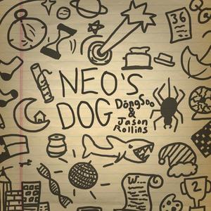 Neo's Dog (feat. Jason Rollins)