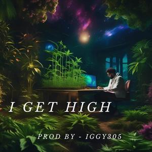 I Get High (Explicit)