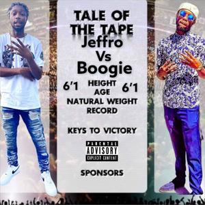 Jeffro Vs Boogie (Explicit)