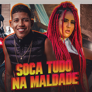 Soca Tudo na Maldade