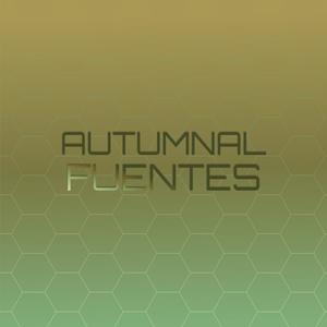 Autumnal Fuentes