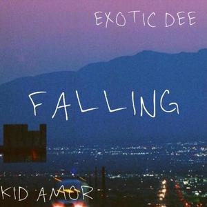 FALLING (feat. kid amor) [Explicit]