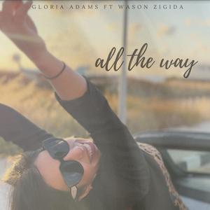 ALL THE WAY (feat. WASON ZIGIDA)