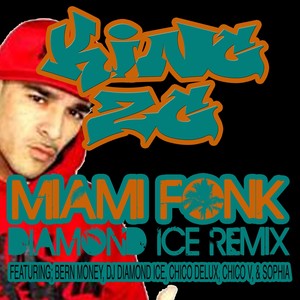 Miami Fonk (feat. Bern Money, DJ Diamond Ice, Chico Delux, Chico V & Sophia) [Diamond Ice Remix]