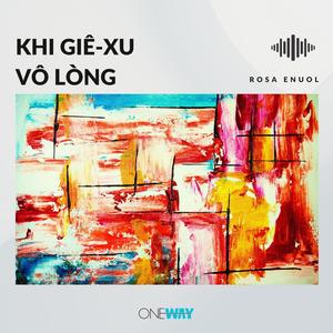 Khi Giê-xu Vô Lòng (Inst.)