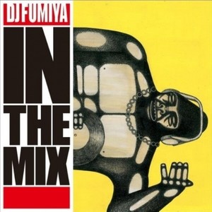 DJ FUMIYA IN THE MIX