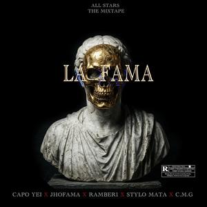 La fama (feat. JhoFama, Ramber One & Stylo Mata) (Explicit)