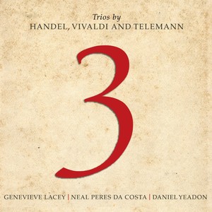 3: Trios By Handel, Vivaldi And Telemann