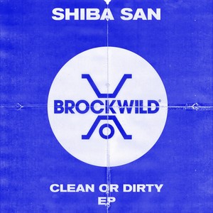 Clean Or Dirty (Original Mix)