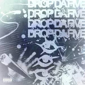 drop da five! (Explicit)