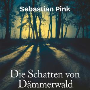 Die Schatten von Dämmerwald