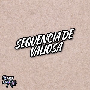 Sequencia De Valiosa (Explicit)