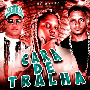 Cara de Tralha (Explicit)