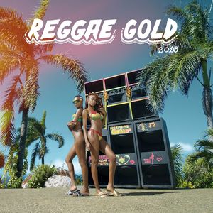 Reggae Gold 2016 (Explicit)