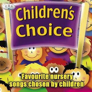 Childrens Choice - Nursery Songs Chosen By Children