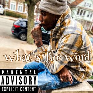 What's The Word (Explicit)