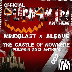 The Castle of Nowhere(Pumpkin Anthem 2013) (Mindblast Extended Mix)