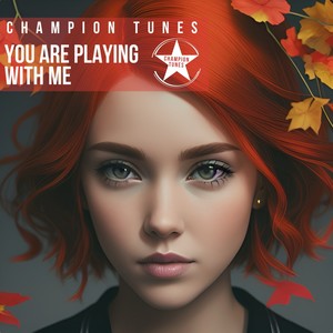 You Are Playing with Me (Radio Edit)