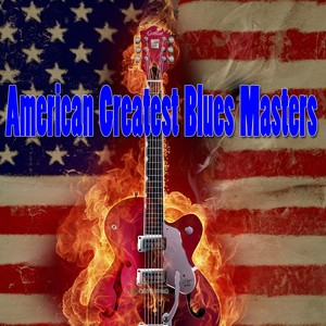 American Greatest Blues Masters