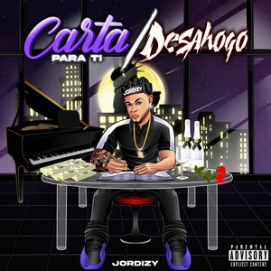 Carta para Ti / Desahogo (Explicit)