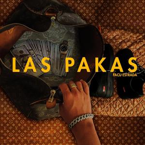 LAS PAKAS (Facu Estrada Remix) [Explicit]