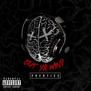 Out Ya Mind (Explicit)