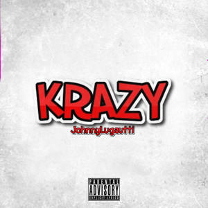 Krazy (feat. Karon) [Explicit]