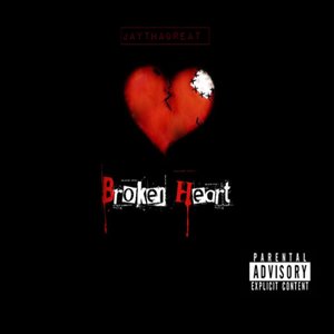 Broken Heart (Explicit)