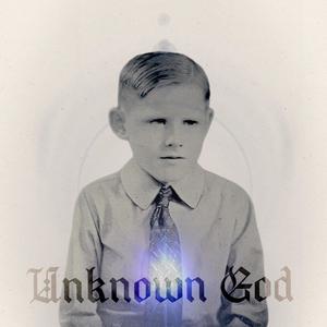 Unknown God (Explicit)