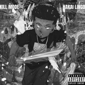 KILL MODE (DELUXE) [Explicit]