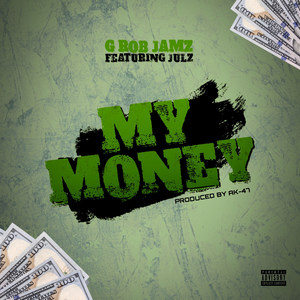 My Money (Explicit)