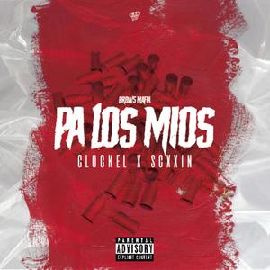 Pa Los Mios (feat. Scxxin) (Explicit)