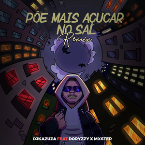 Põe mais Açúcar no Sal (Remix|Explicit)