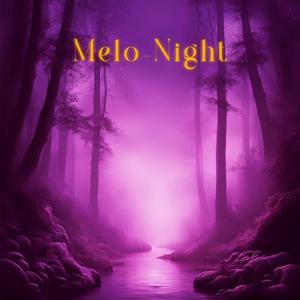 Melo Night (Explicit)