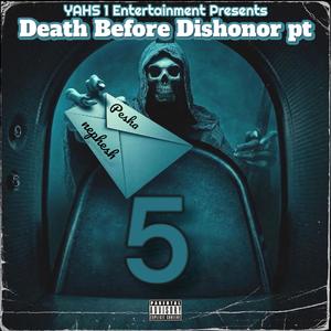 Death Before Dishonor, Pt. 5 (Explicit)