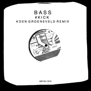 #KICK (Koen Groeneveld Remix)